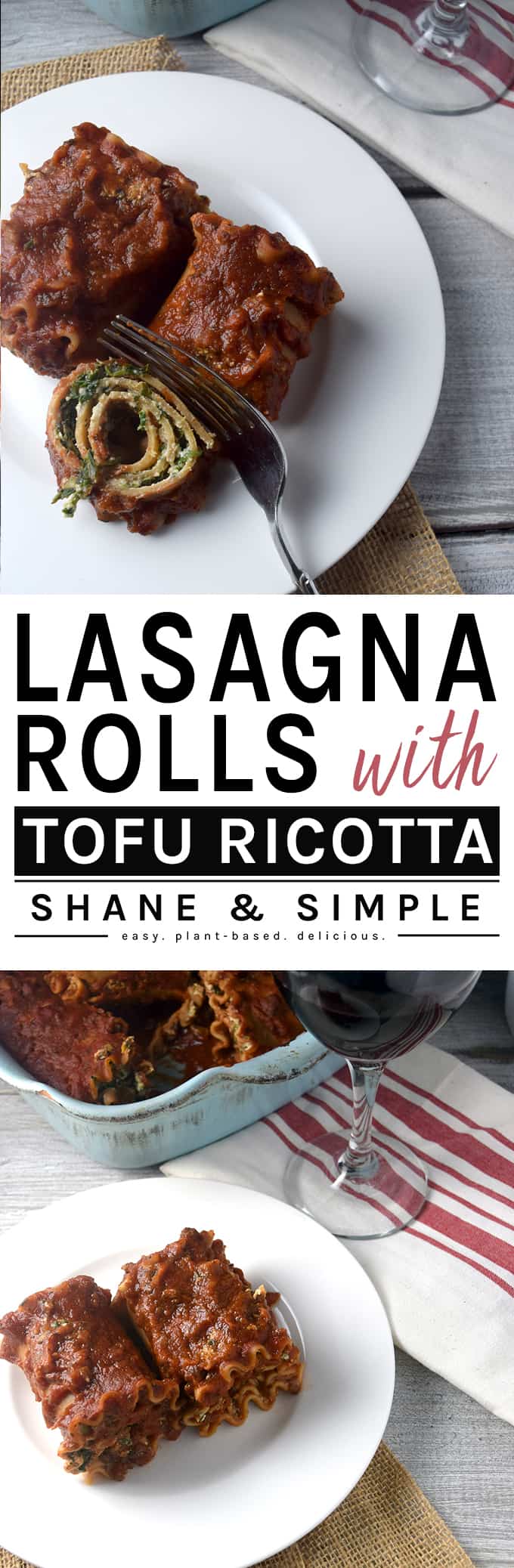 Easy Vegan Lasagna Rolls With Tofu Ricotta