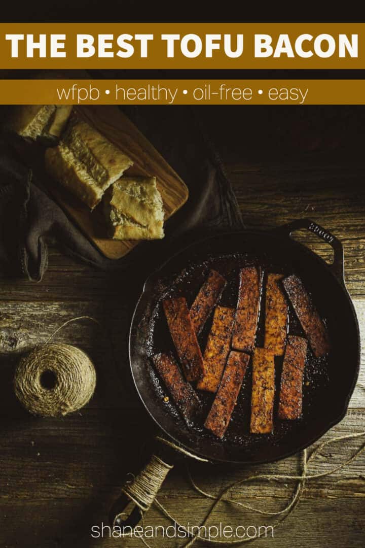 Tofu Bacon (The Best Vegan Bacon Recipe) - Shane & Simple